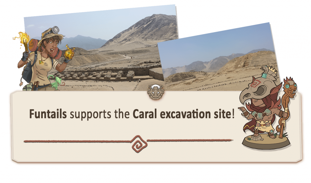 Funtails Supports the Caral Excavation site!